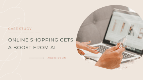 Online Shopping Gets a Boost from AI (Case Study)