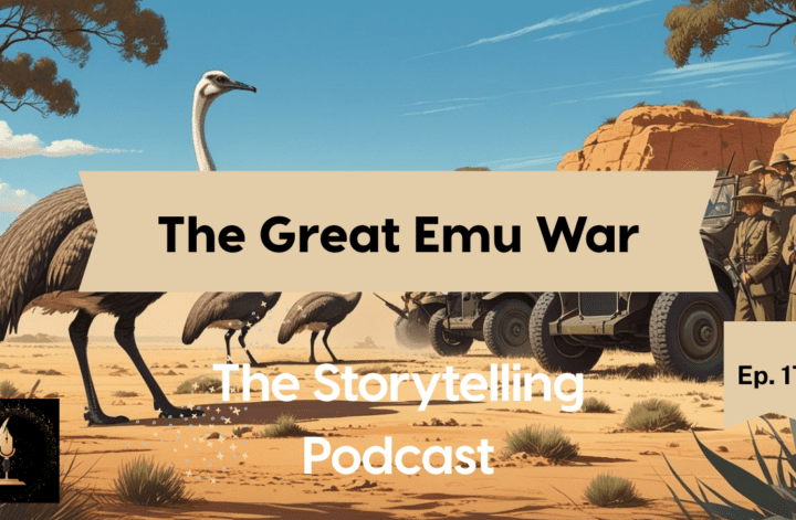 The Storytelling Podcast - Ep17 - The Great Emu War