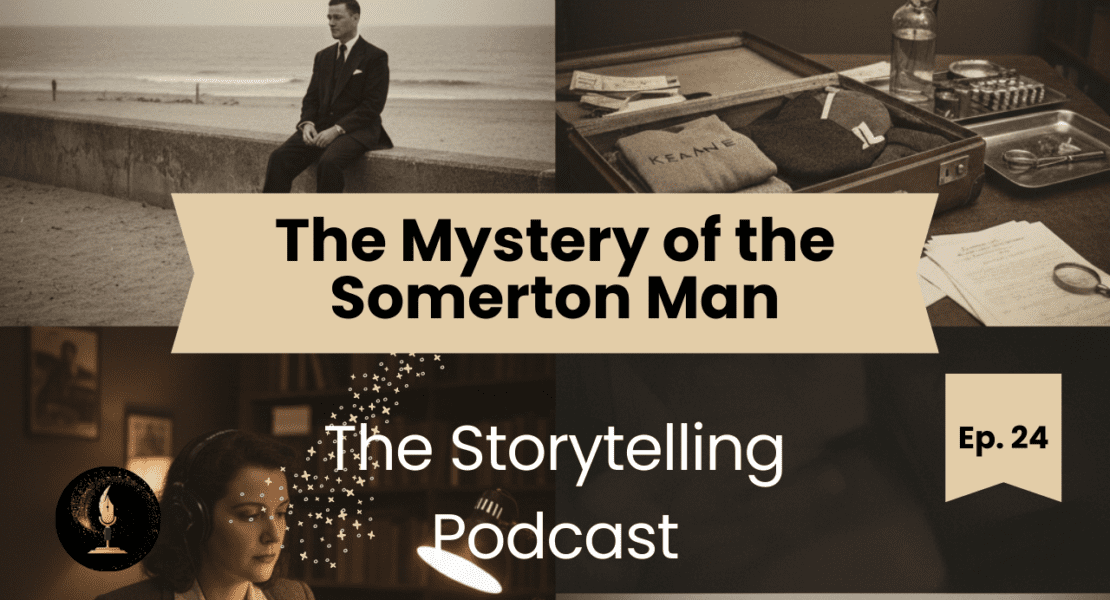 The Storytelling Podcast - Ep24 - The Mystery of the Somerton Man