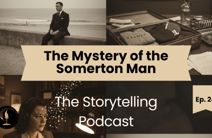 The Storytelling Podcast - Ep24 - The Mystery of the Somerton Man