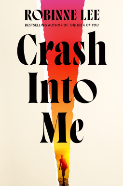 Crash Into Me, by Robinne Lee