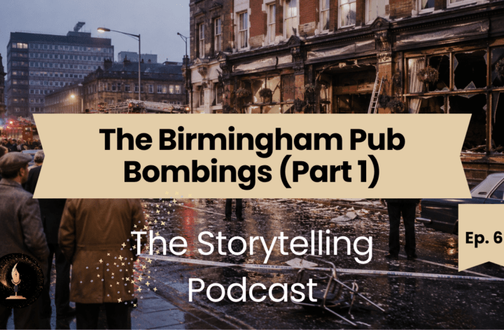 Promotional artwork for The Storytelling Podcast episode about the Birmingham Pub Bombings featuring a historic street scene after the attack.