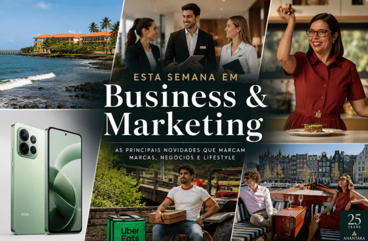 Esta semana em business e marketing com notícias sobre marcas, negócios, tecnologia e lifestyle.
