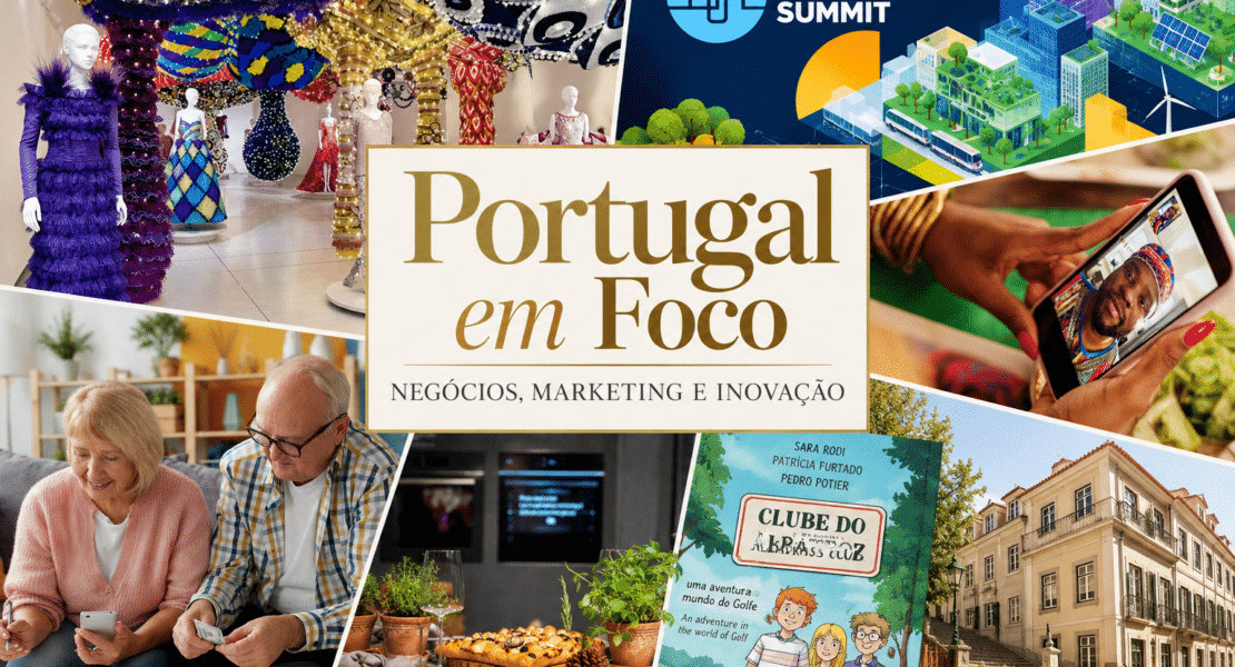 Portugal em Foco: negócios, marketing e inovação em Portugal