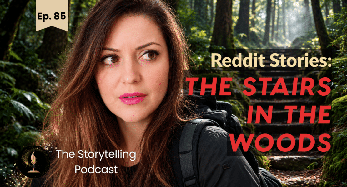 Woman in a dark forest beside mysterious woodland stairs, promoting The Stairs in the Woods Reddit stories podcast.